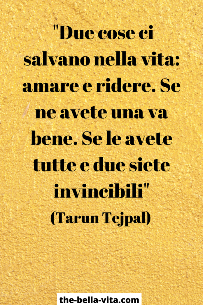 Due Cose Ci Salvano Nella Vita Amare E Ridere