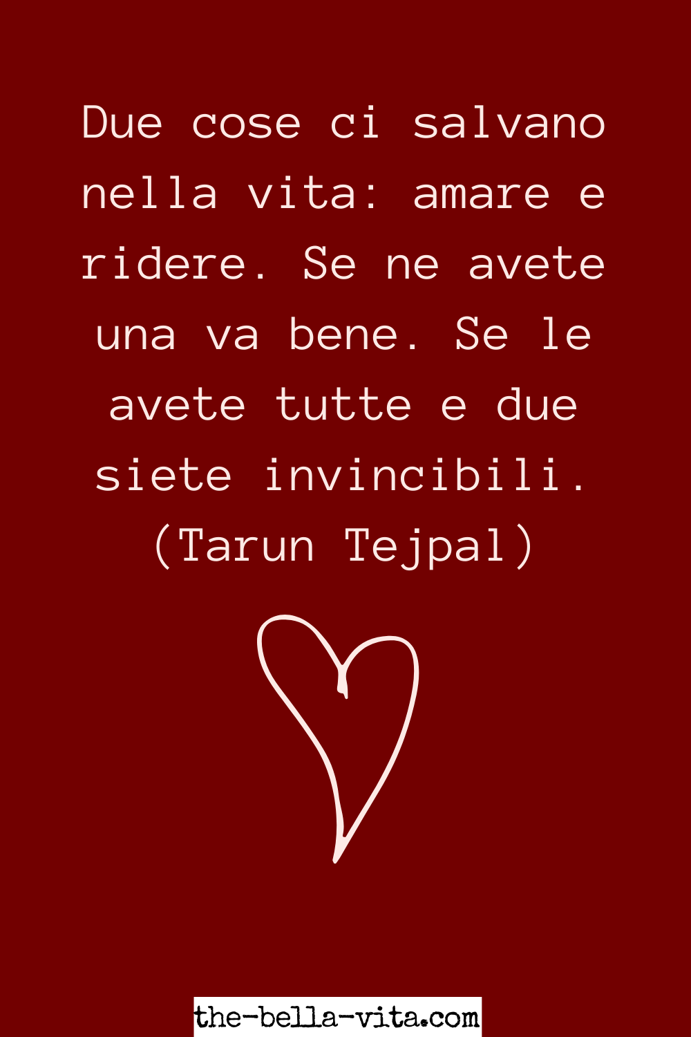 Due Cose Ci Salvano Nella Vita Amare E Ridere
