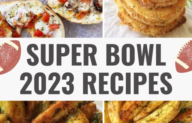 Super Bowl 2023 Recipes (1)