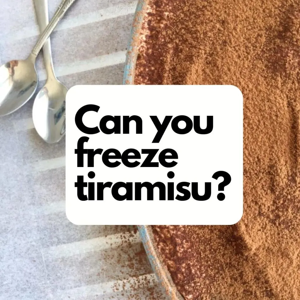 can you freeze tiramisu