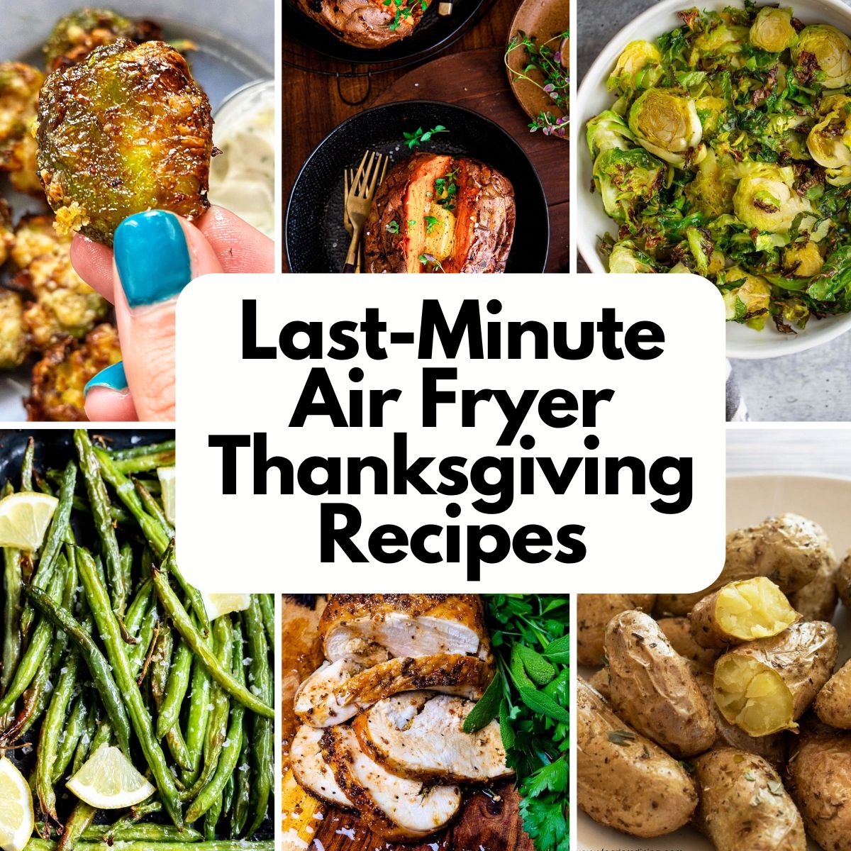 Last-Minute Air Fryer Thanksgiving Recipes