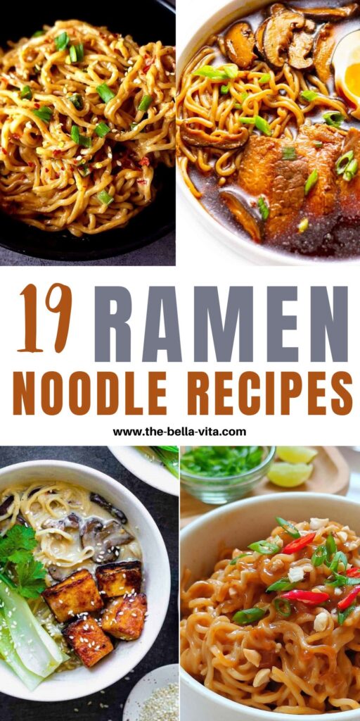 Collage of 4 ramen noodle recipe images; text: 19 Ramen Noodle Recipes, the-bella-vita.com.